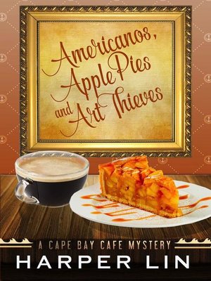 cover image of Americanos, Apple Pies, and Art Thieves